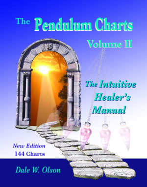 the pendulum charts volume 2 dale w olson, pendulum charts, pendulum dowsing charts, the pendulum charts volume 2, pendulum charts dale olson, dale w olson pendulum charts, dale olson pendulum charts, intuitive decision making, intuitive solutions.